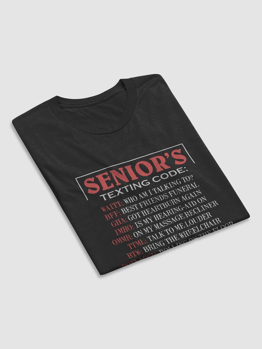 "Senior’s Texting Code" T-Shirt – Ultra-Soft Tri-Blend product image (5)