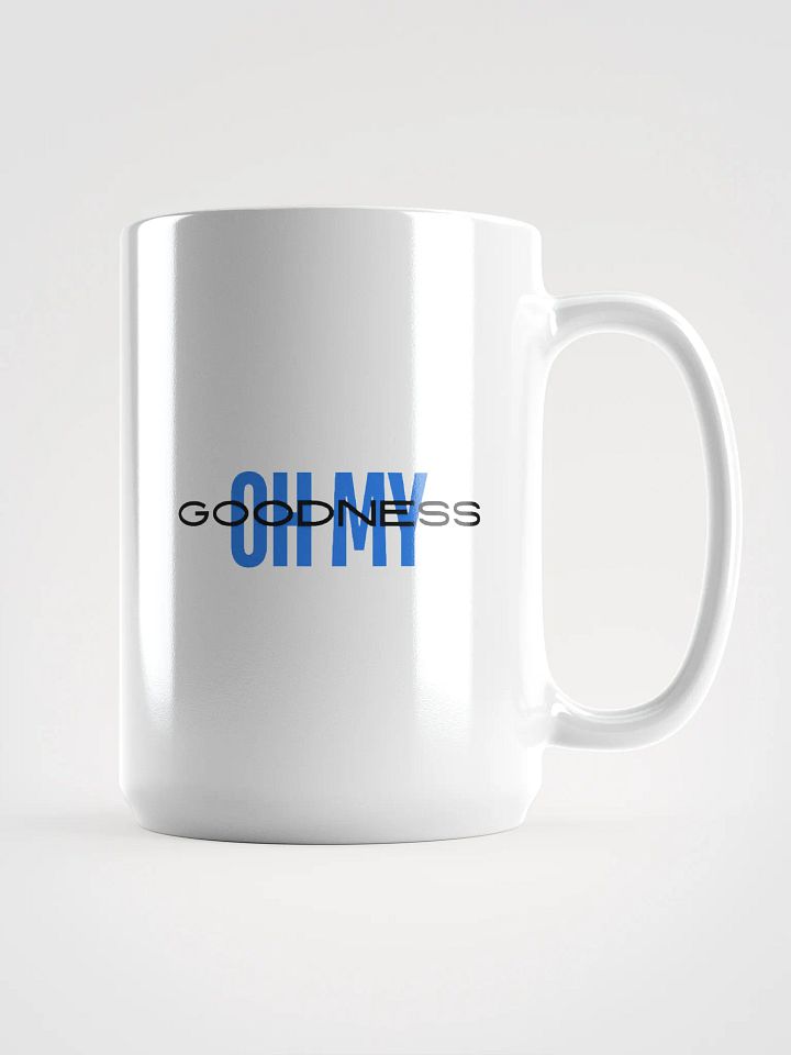Oh My Goodness Mug product image (1)
