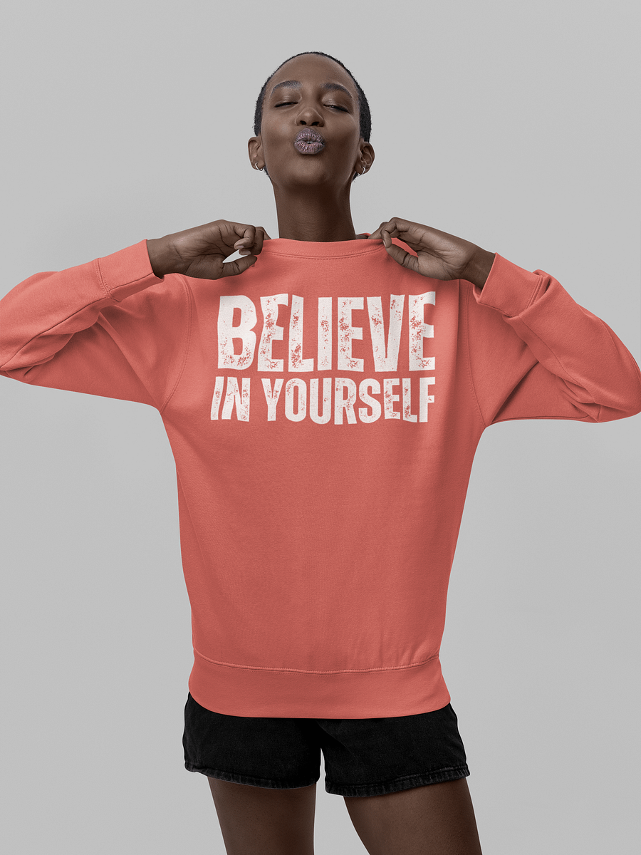 Believe In Yourself, Distressed Heritage Premium Sweatshirt product image (1)