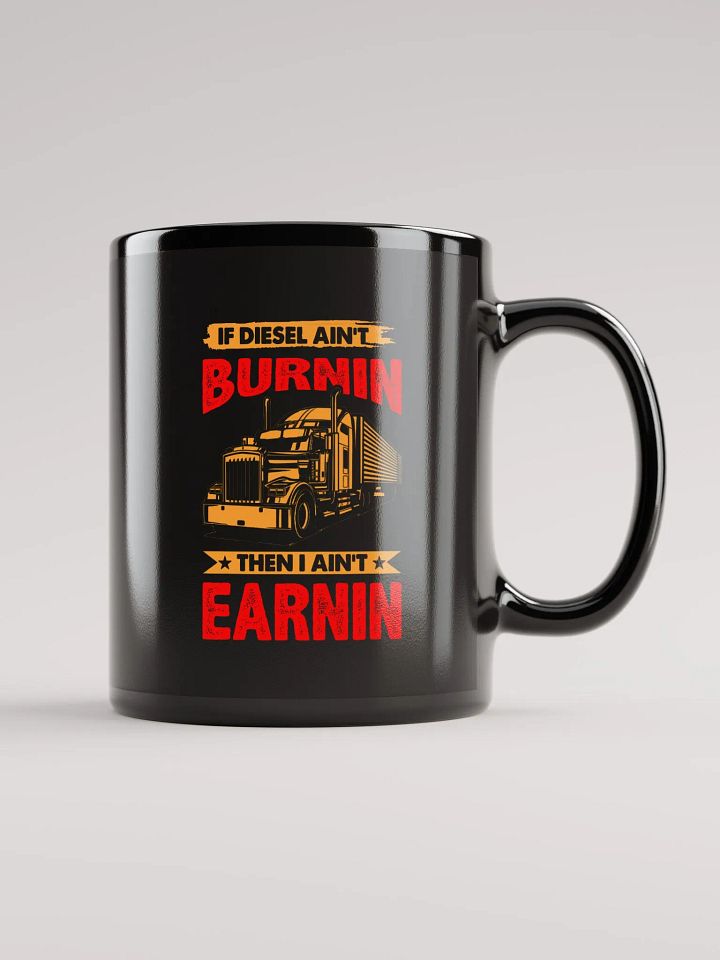 Burnin and Earnin Black Trucker Mug product image (2)