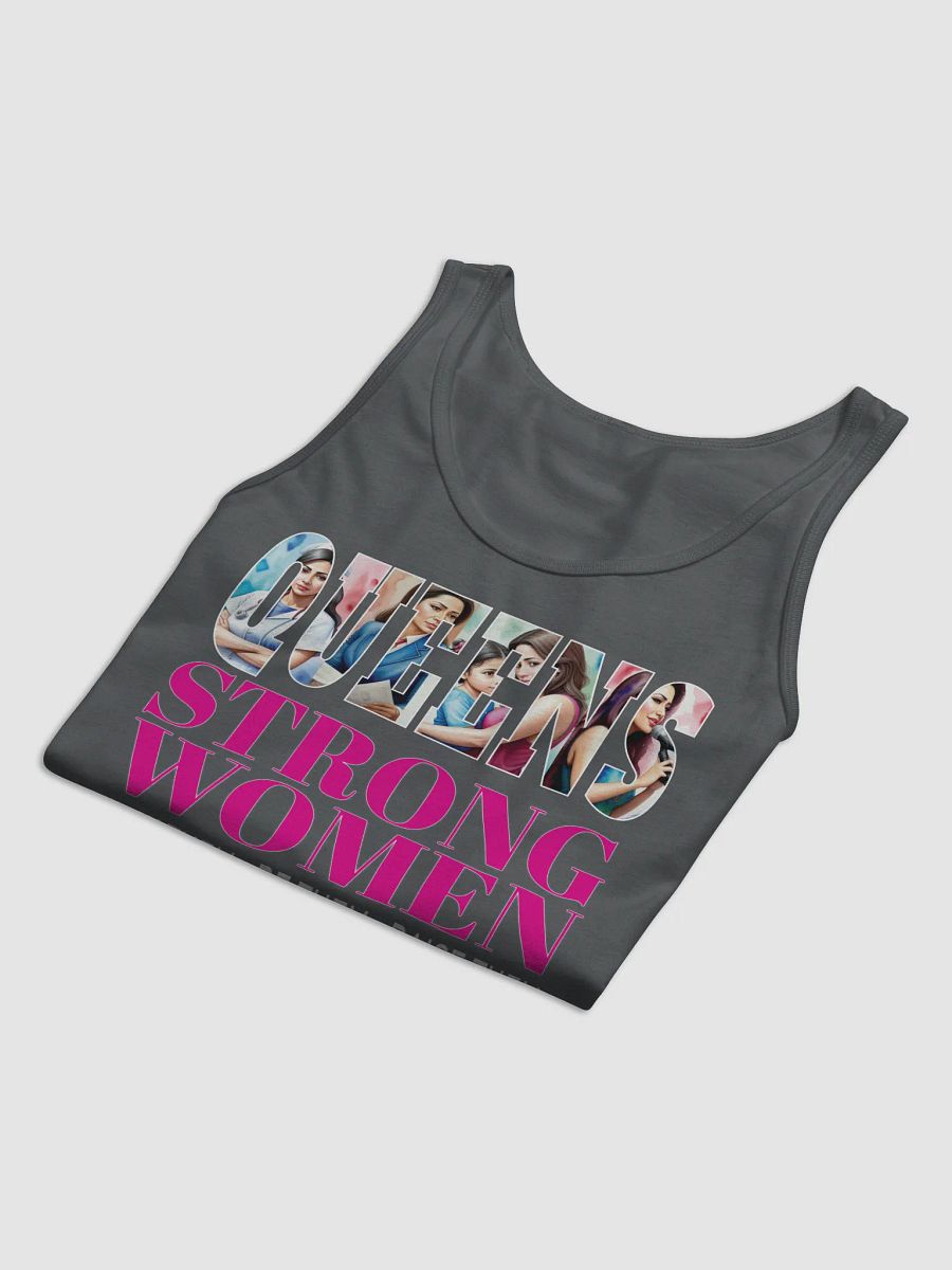 Queens Strong Women Know Them Be Them Raise Them Stronger Together Hispanic Woman Empowerment Equity Tanktop product image (3)