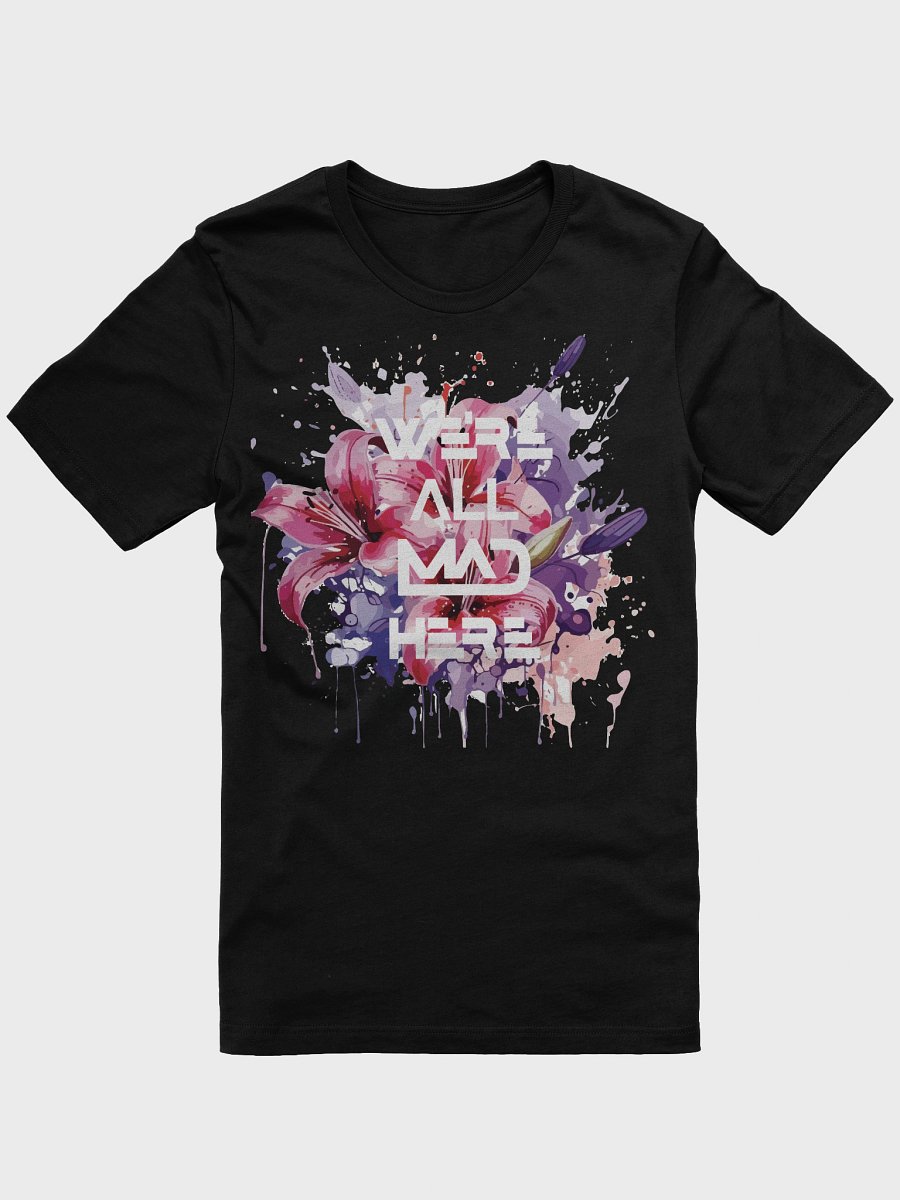 We're All Mad Here Tee product image (3)