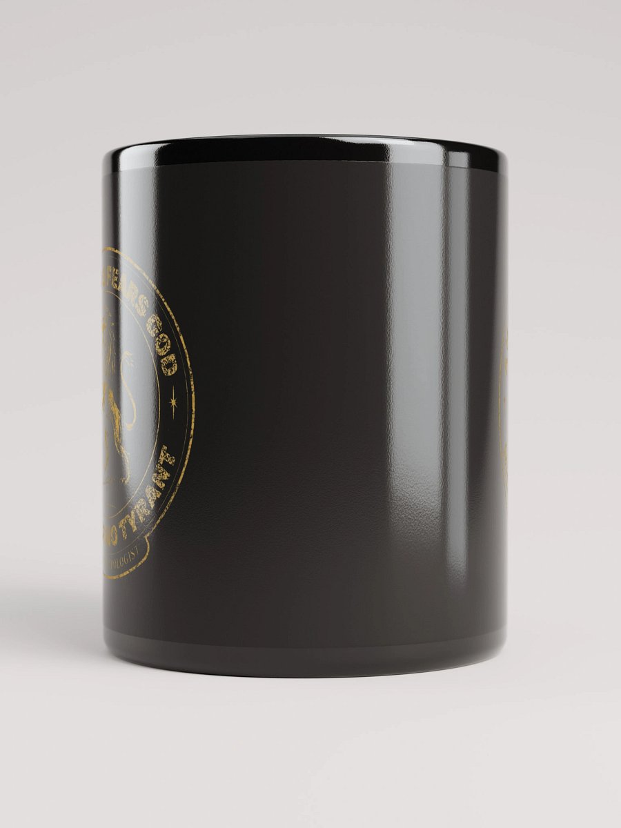 Fear No Tyrant mug product image (9)