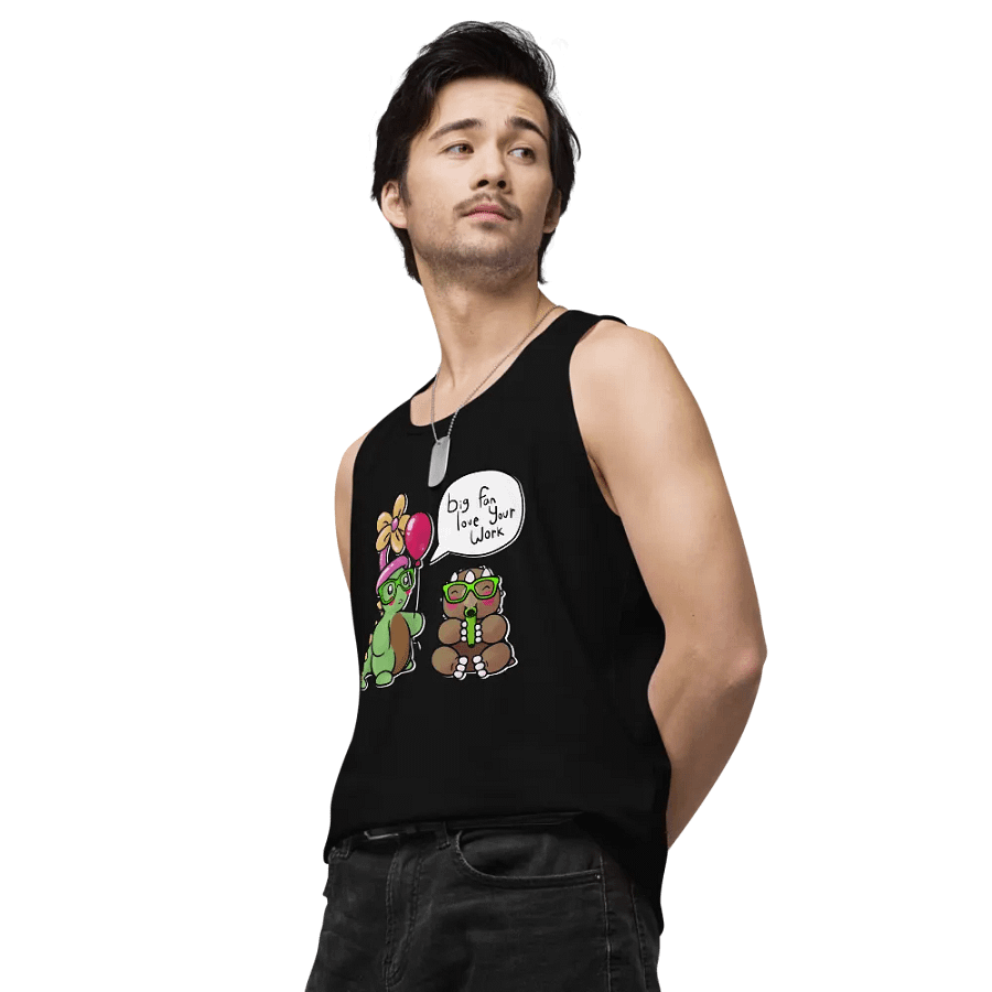 Big fan, love your work tank product image (4)