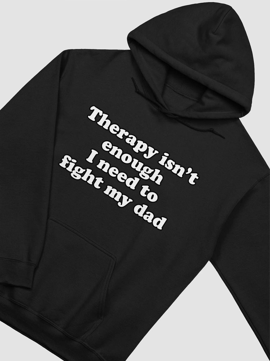 Therapy isnt enough I need to fight my dad Hoodie product image (17)