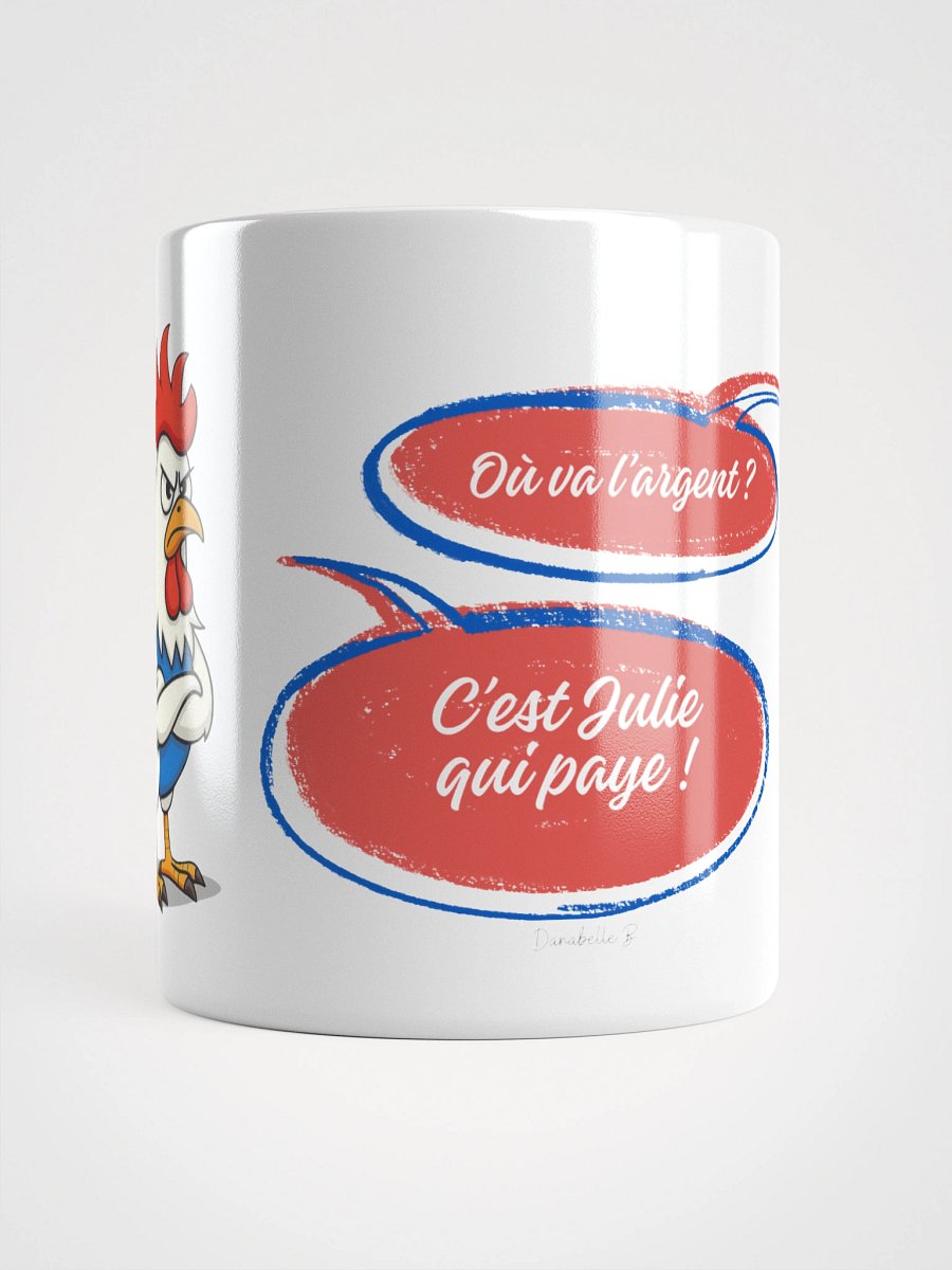 Mug Blanc, Coq Râleur - Où va l'argent et C'est Julie qui paye - Cadeau Humour Français product image (3)