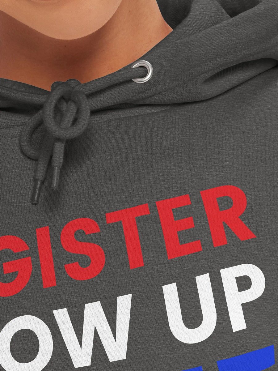 Register Show Up Vote Hoodie 2024 USA Election Voter Gift product image (3)