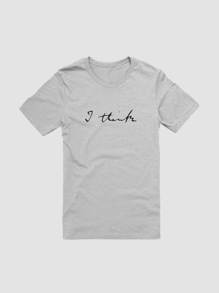 I Think - Bella Canvas 3001 Supersoft Tee Shirt product image (1)