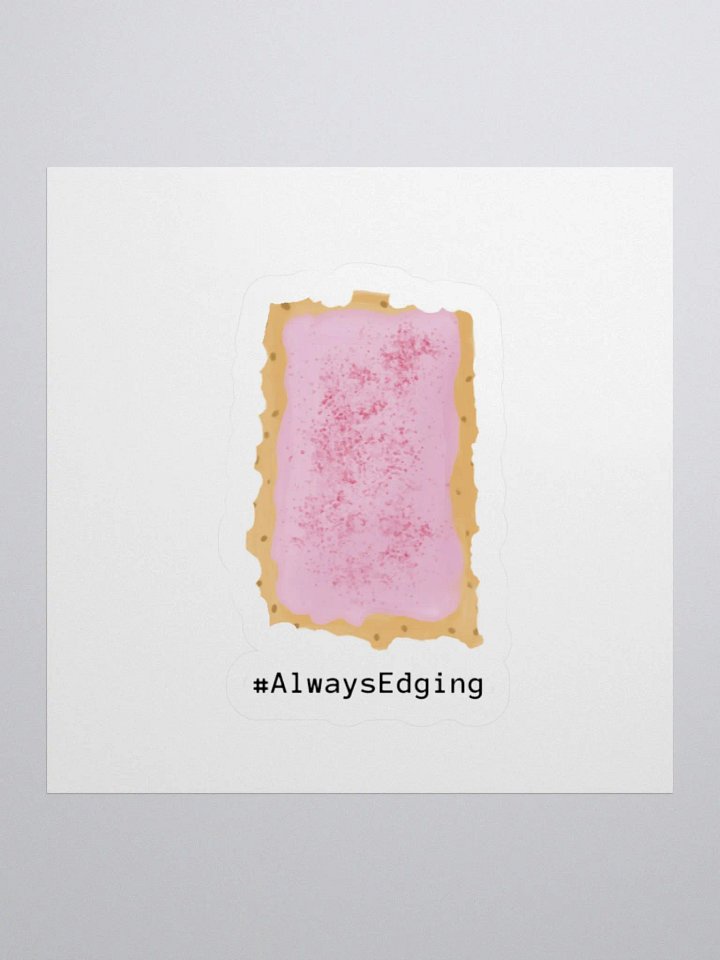 #AlwaysEdging Sticker product image (1)