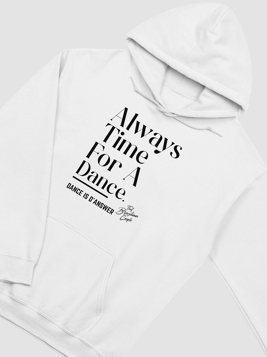 Always Time For A Dance Hoodie product image (3)