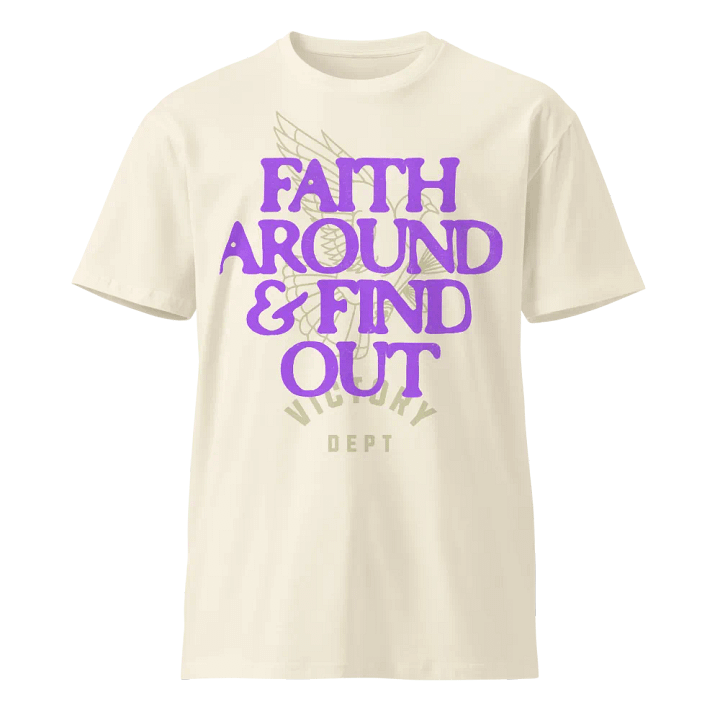 Faith Around & Find Out (Natural) product image (2)