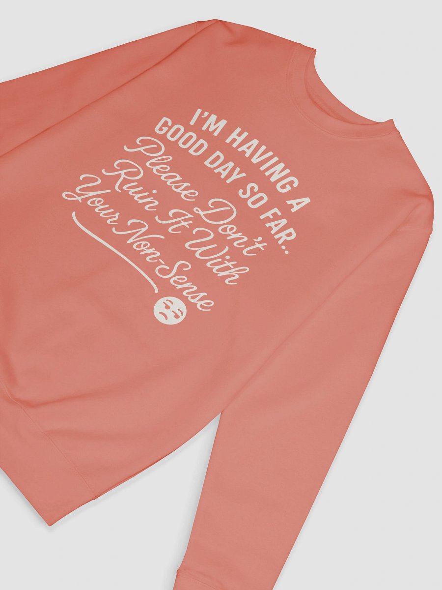 Good Day Premium Sweatshirt product image (49)