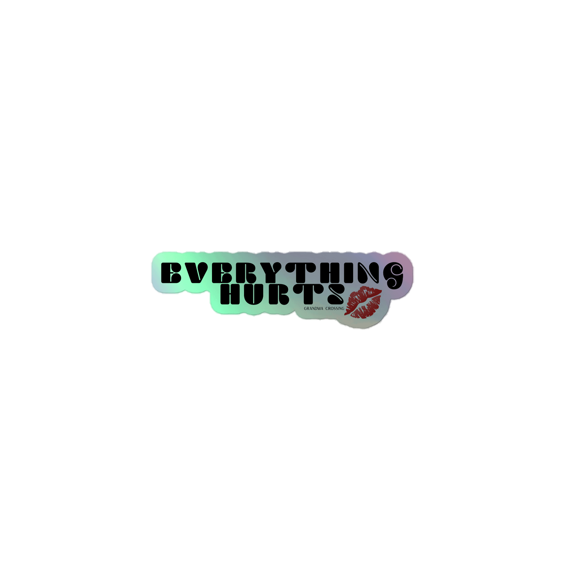 Everything Hurts Smoochie Sticker product image (1)