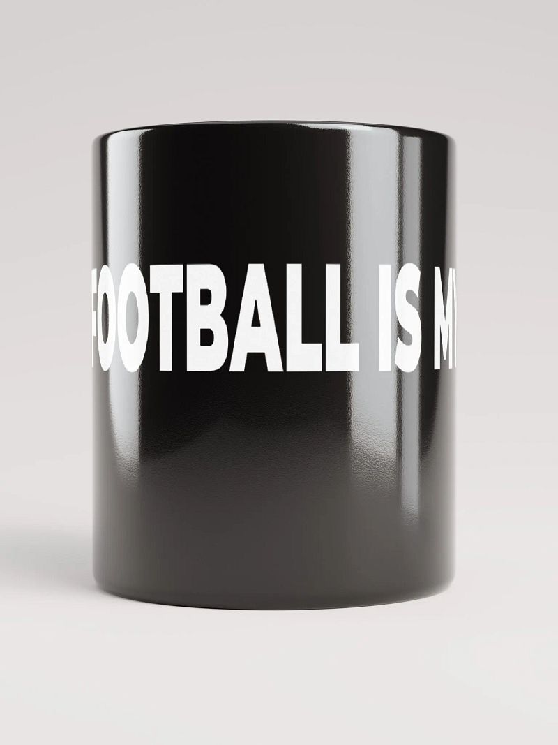 Football Is My Life Mug