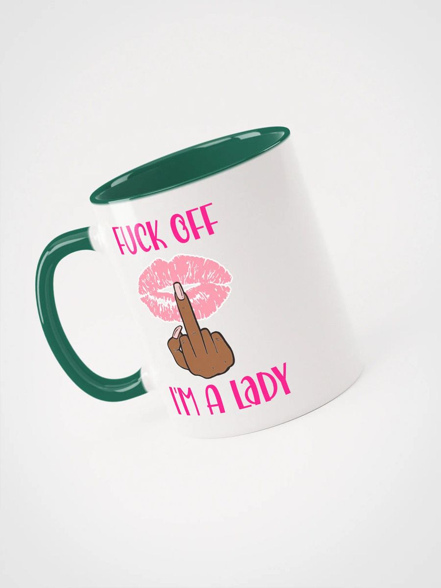 Fuck Off I'm A Lady (Darker Skin Tone Variation) Accent Mug product image (17)