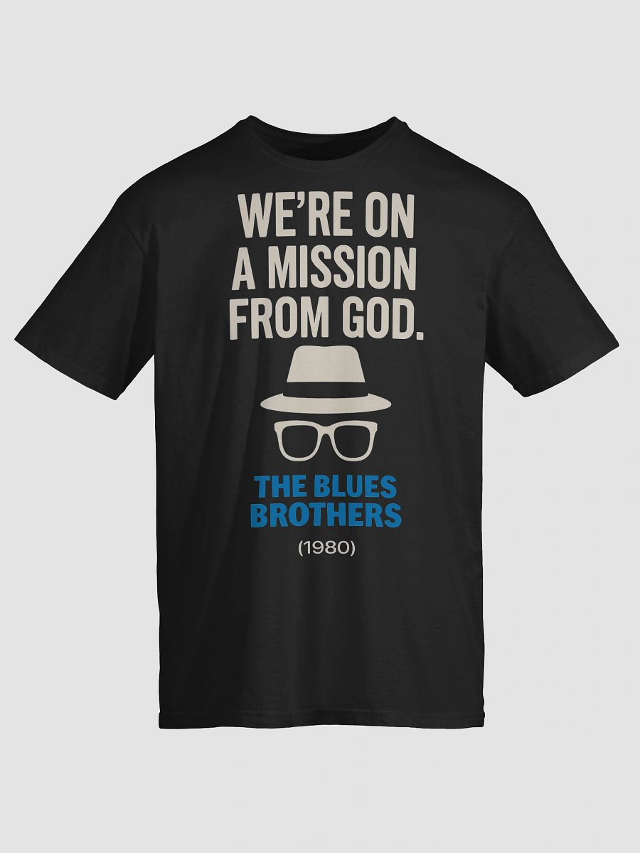We're on a Mission from God T-Shirt product image (3)