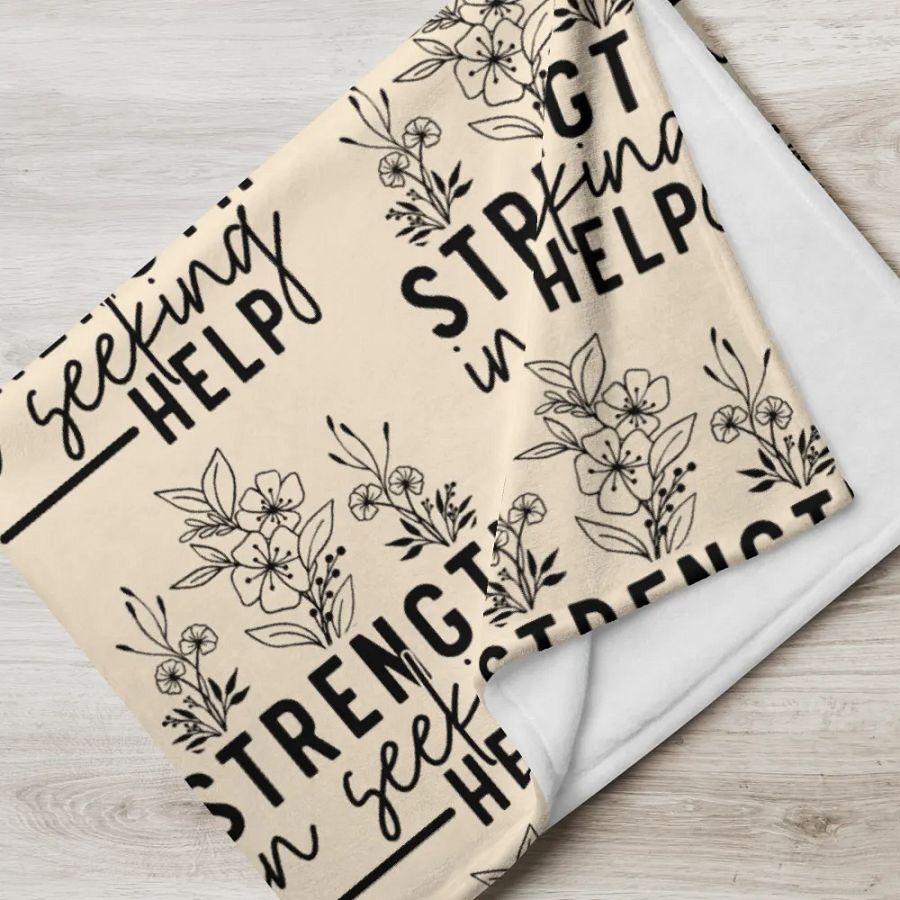 Strength Is Seeking Help Blanket product image (8)