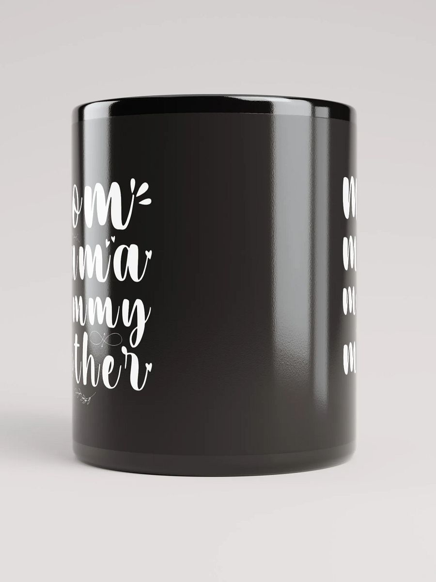 Mom, Mama, Mommy, Mothers Day Back Glossy Ceramic mug product image (5)