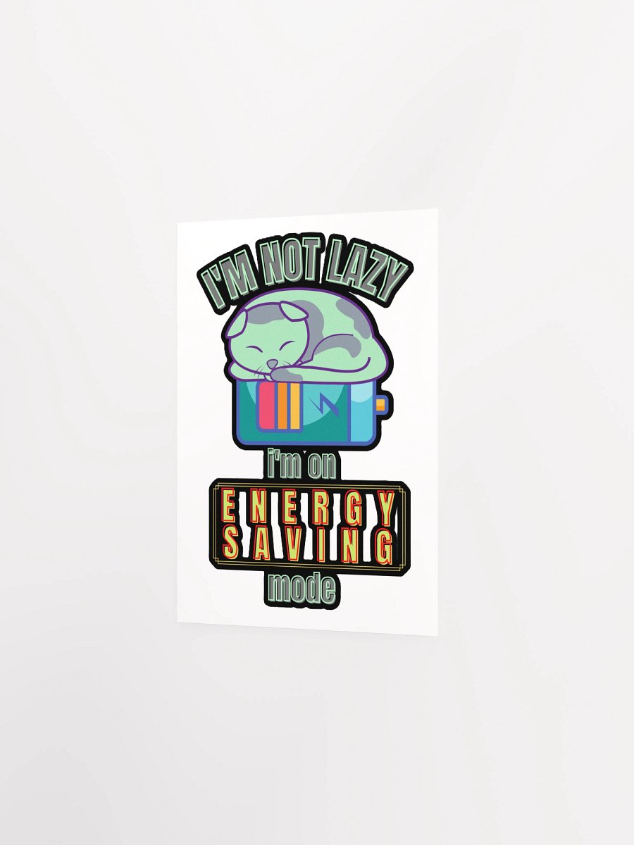 I'M NOT LAZY, I'M ON ENERGY SAVING MODE product image (7)