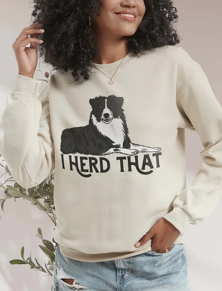 I Herd That | Funny Sweatshirt for Australian Shepherd (Black and White) Dog Owners product image (16)