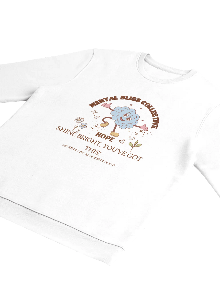 Hope Shine Bright, You’ve Got This! Organic Cotton Unisex Eco Sweatshirt product image (3)