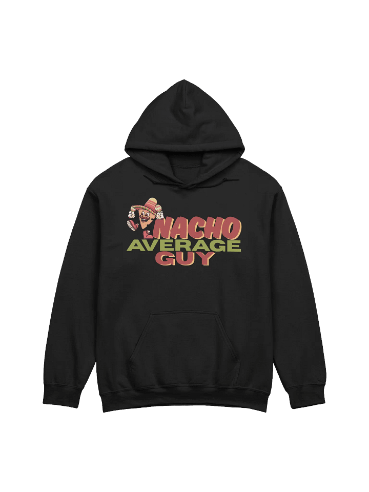 Nacho Average Guy Hoodie product image (1)