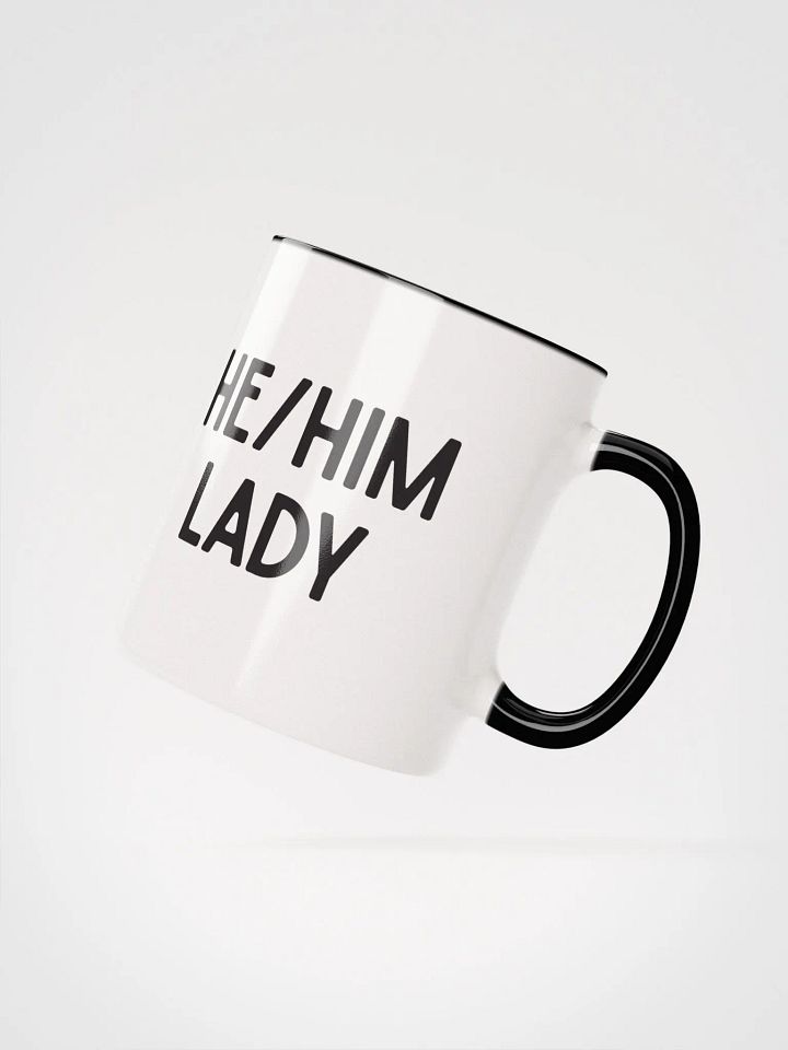 He-Him Lady Ceramic Mug product image (4)