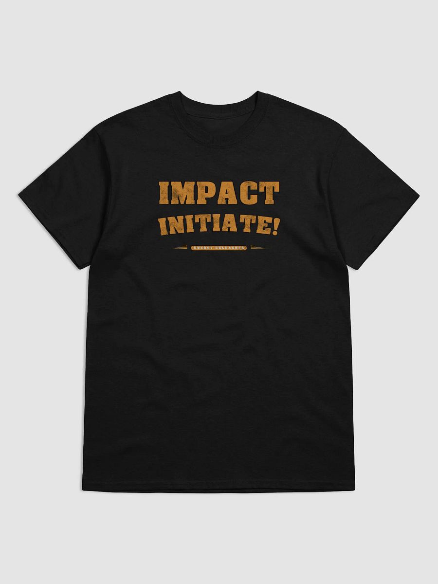 Impact Initiate! Energy Unleashed T-Shirt product image (35)