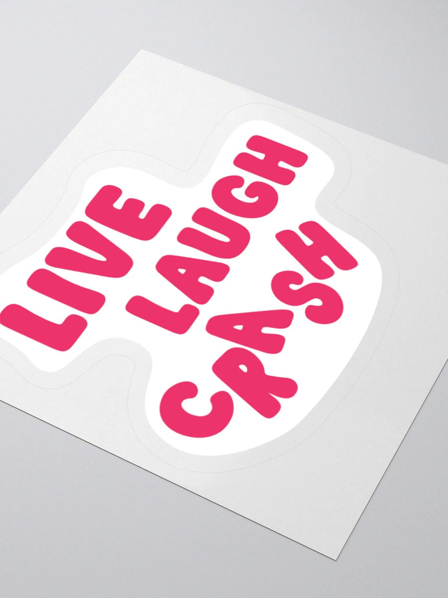 The Stickers: "Live, Laugh, CrAsH" product image (5)