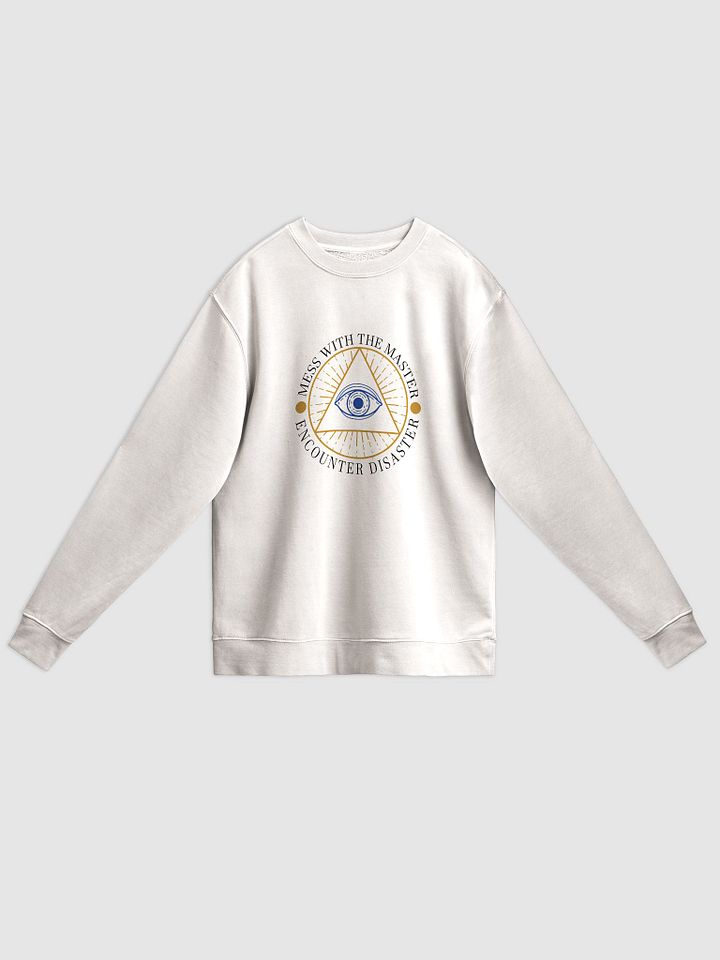 Mess With The Master, Encounter Disaster - Independent Trading Co. Unisex Midweight Pigment Dyed Sweatshirt product image (1)
