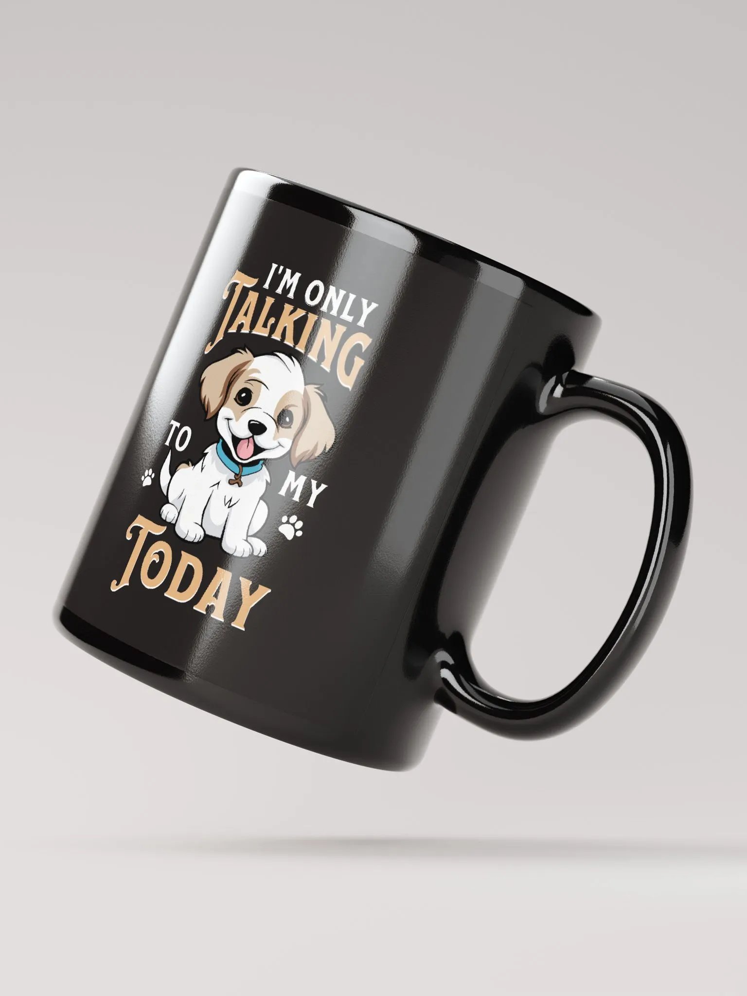 I'm only talking to my dog today product image (2)