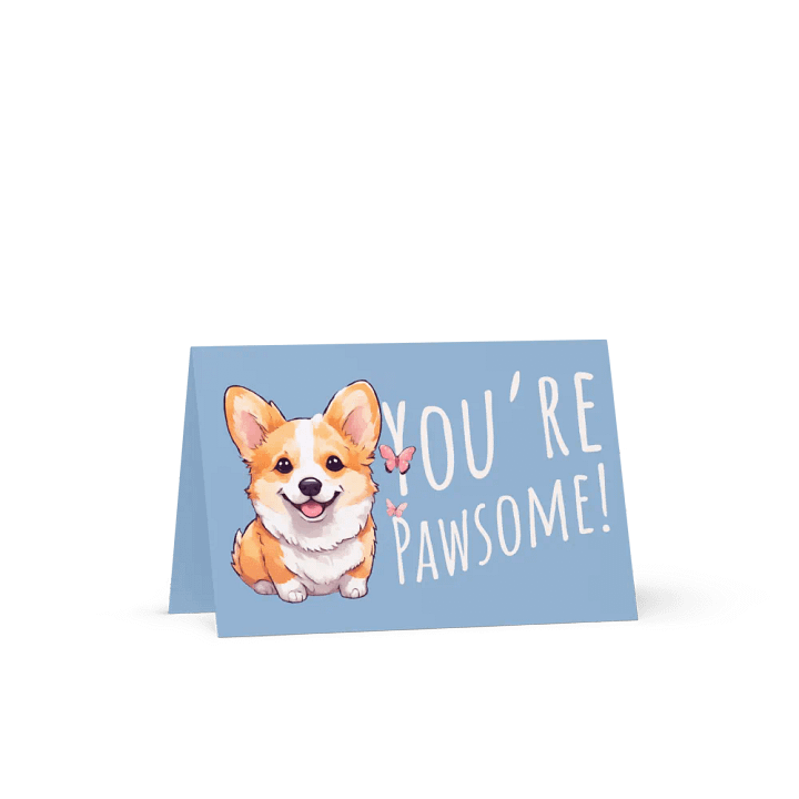 Pawsitively 'You're Pawsome' Corgi Greeting Card product image (1)