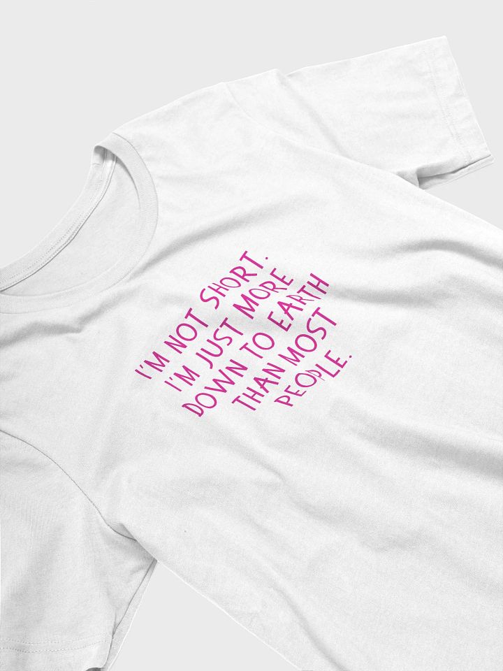 I'm Not Short T-shirt product image (26)