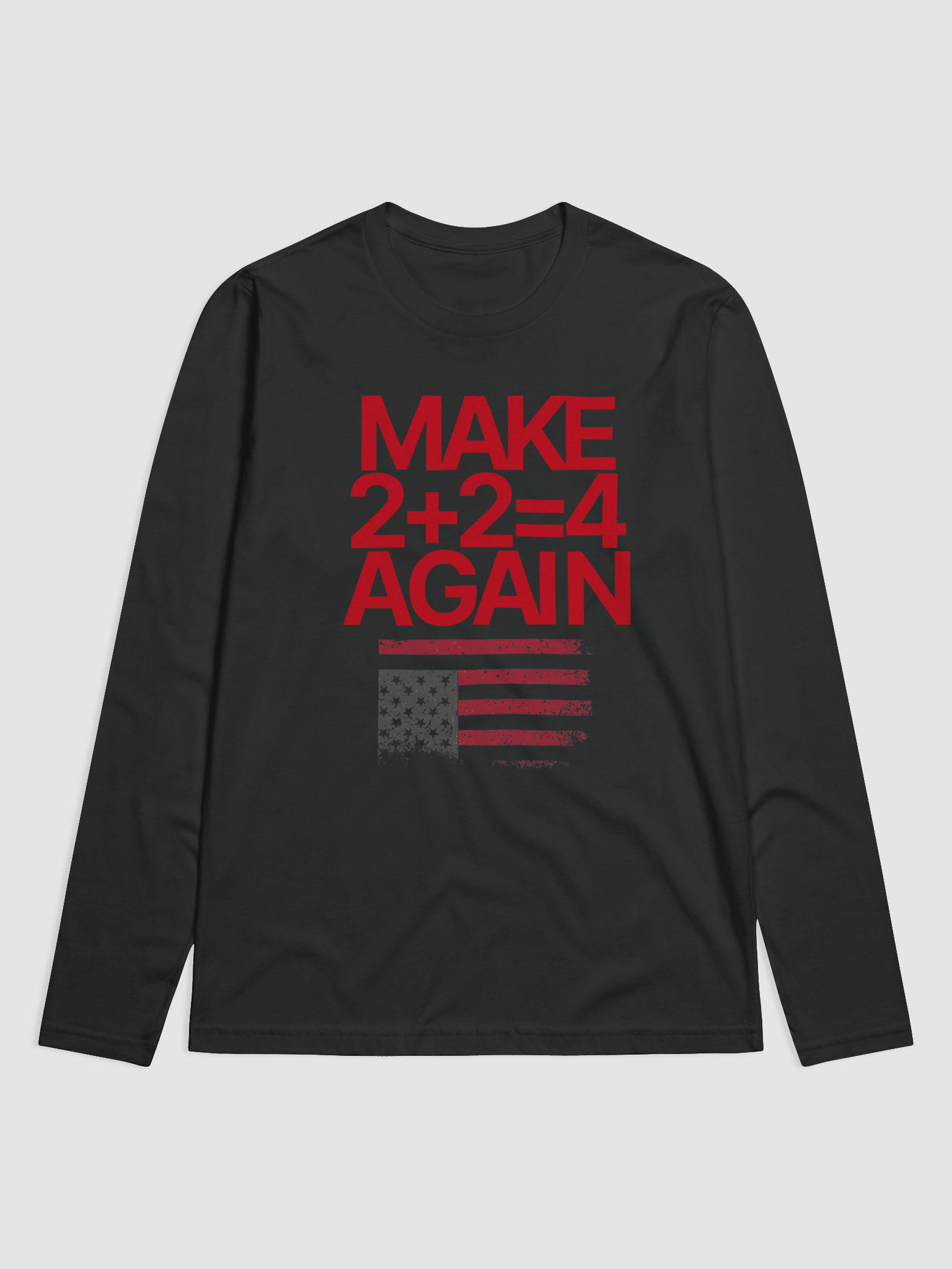 Make 2 + 2 = 4 Again Long Sleeve product image (1)
