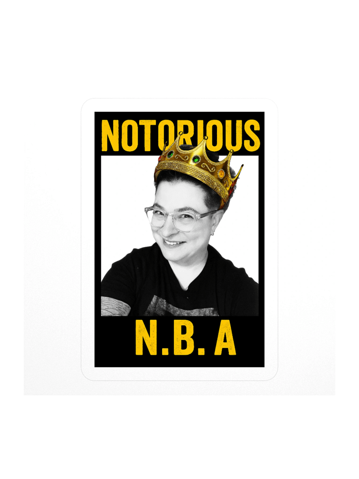 NOTORIOUS Sticker product image (1)