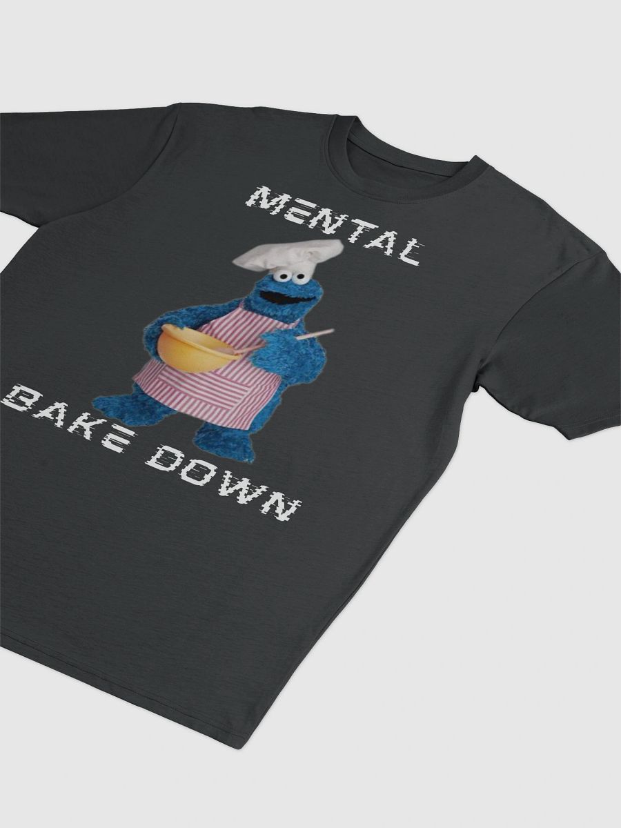 Mental Bake Down T product image (4)
