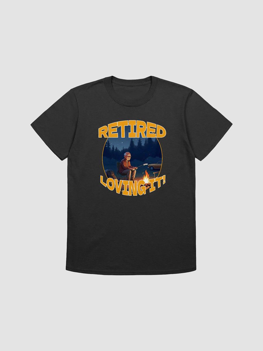 Retired, Loving It Tee product image (1)