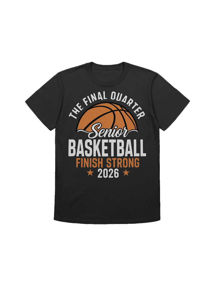 Senior Basketball Class of 2026 Finish Strong T-Shirt product image (2)