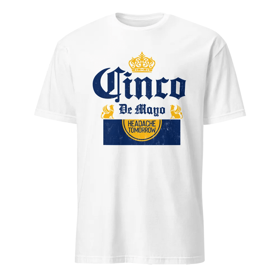Cinco de Mayo Headache Tomorrow product image (16)