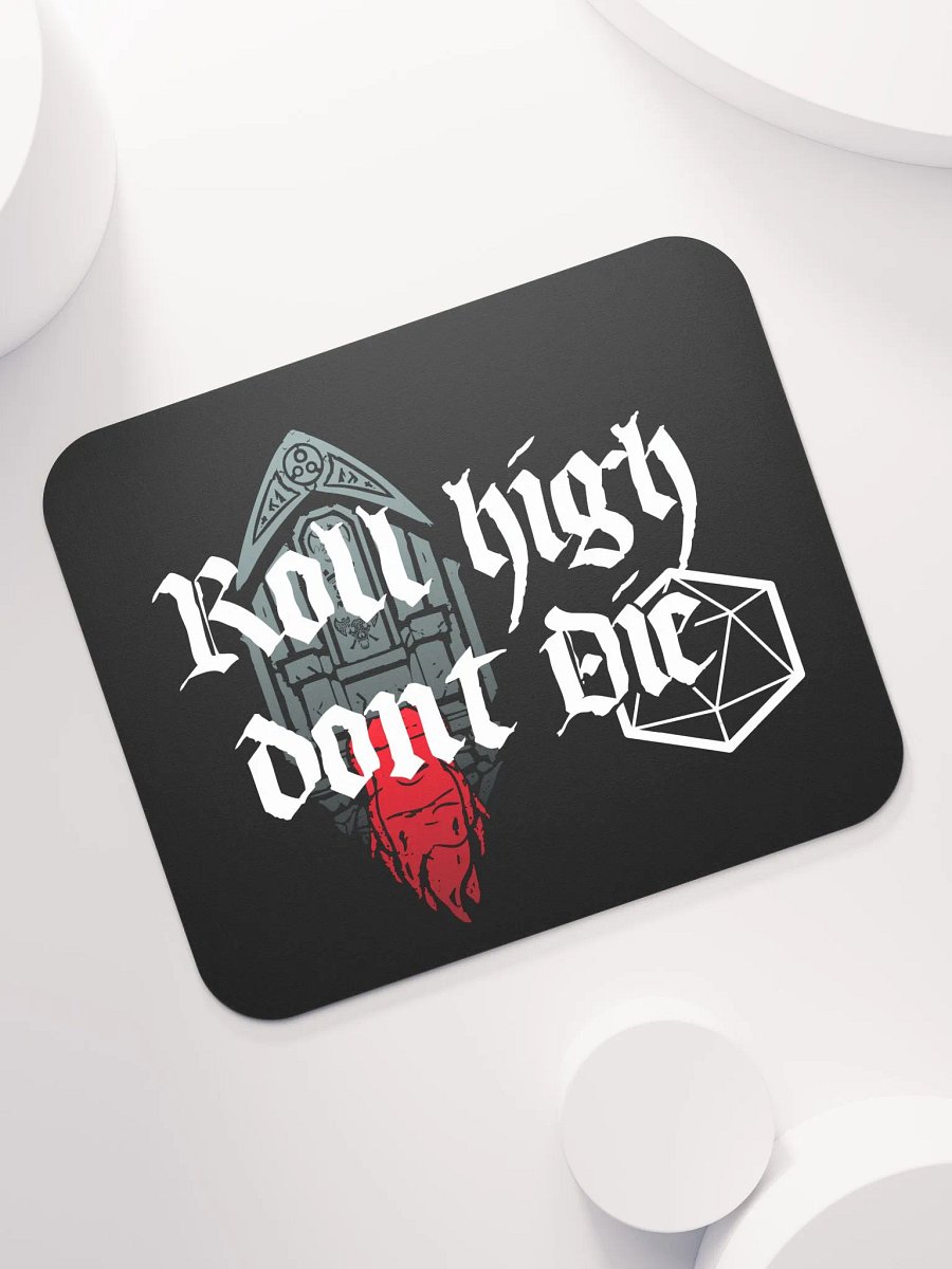 Roll High Dont Die Mouse Mat product image (7)