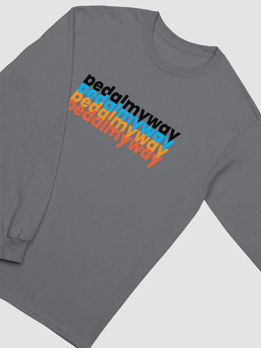 Pedal My Way Stacked Text Long Sleeve Tee product image (11)