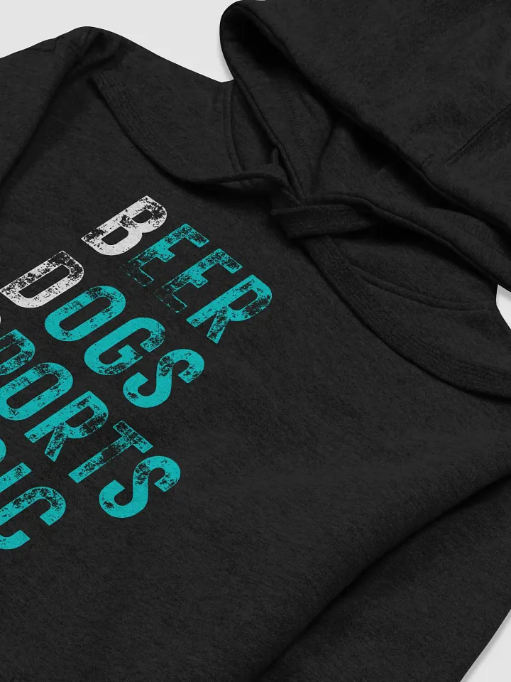 Beer Dogs Sports Music Hoodie – Fun Outrageous Gift In Teal product image (2)
