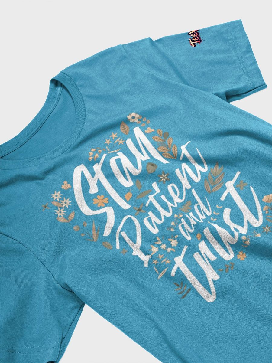 Stay Patient and Trust Floral T-Shirt product image (22)