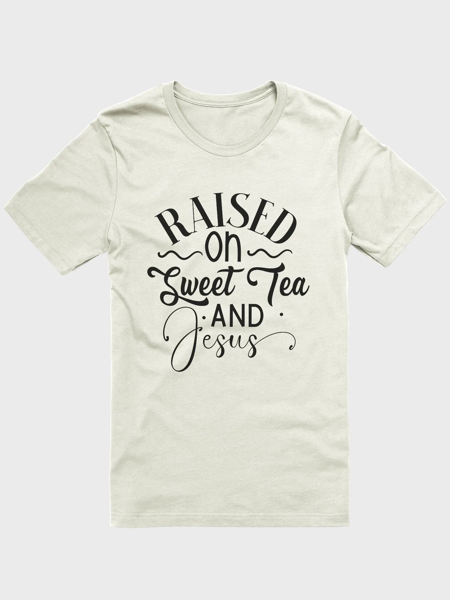 Raised on sweet tea and Jesus | Christian| Faith | Inspirational product image (3)
