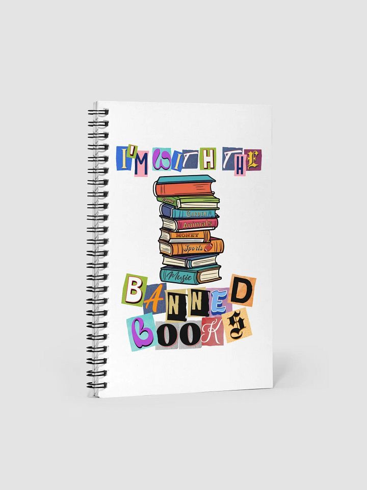 Im With The Banned Books Spiral Notebook product image (1)