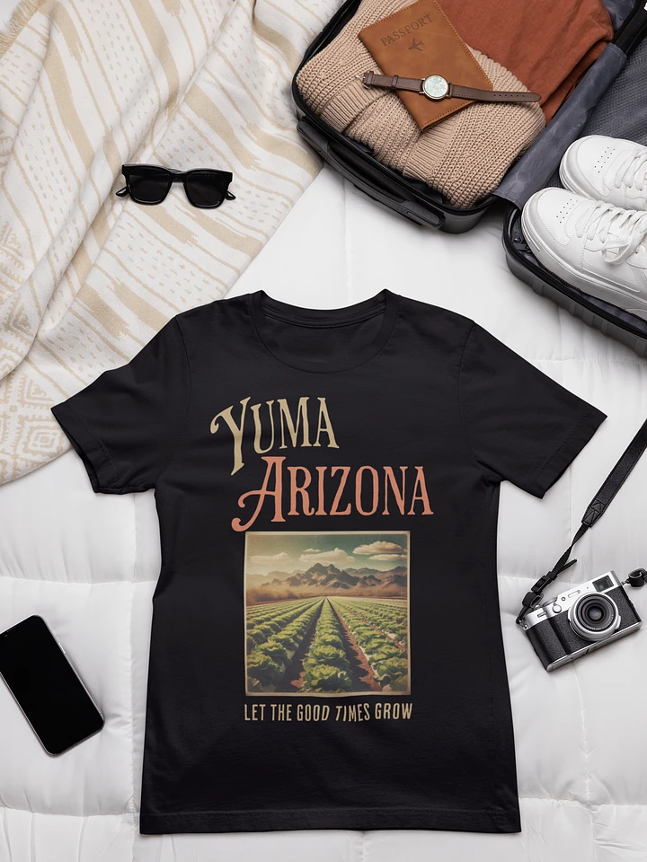 Yuma Arizona Let the Good Times Grow T-Shirt product image (1)