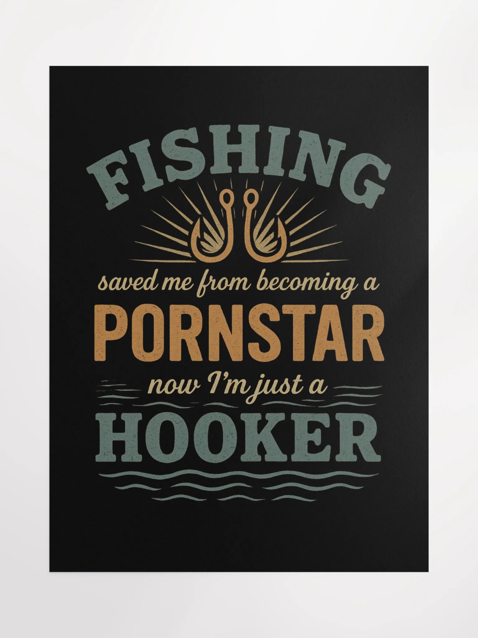 Funny Vintage Fishing Poster – Saved by Fishing, Now I’m Just a Hooker product image (2)