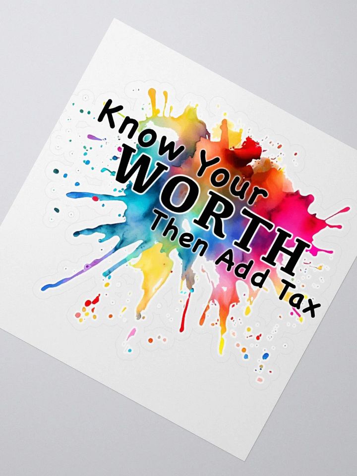 Know Your Worth Then Add Tax Sticker product image (2)