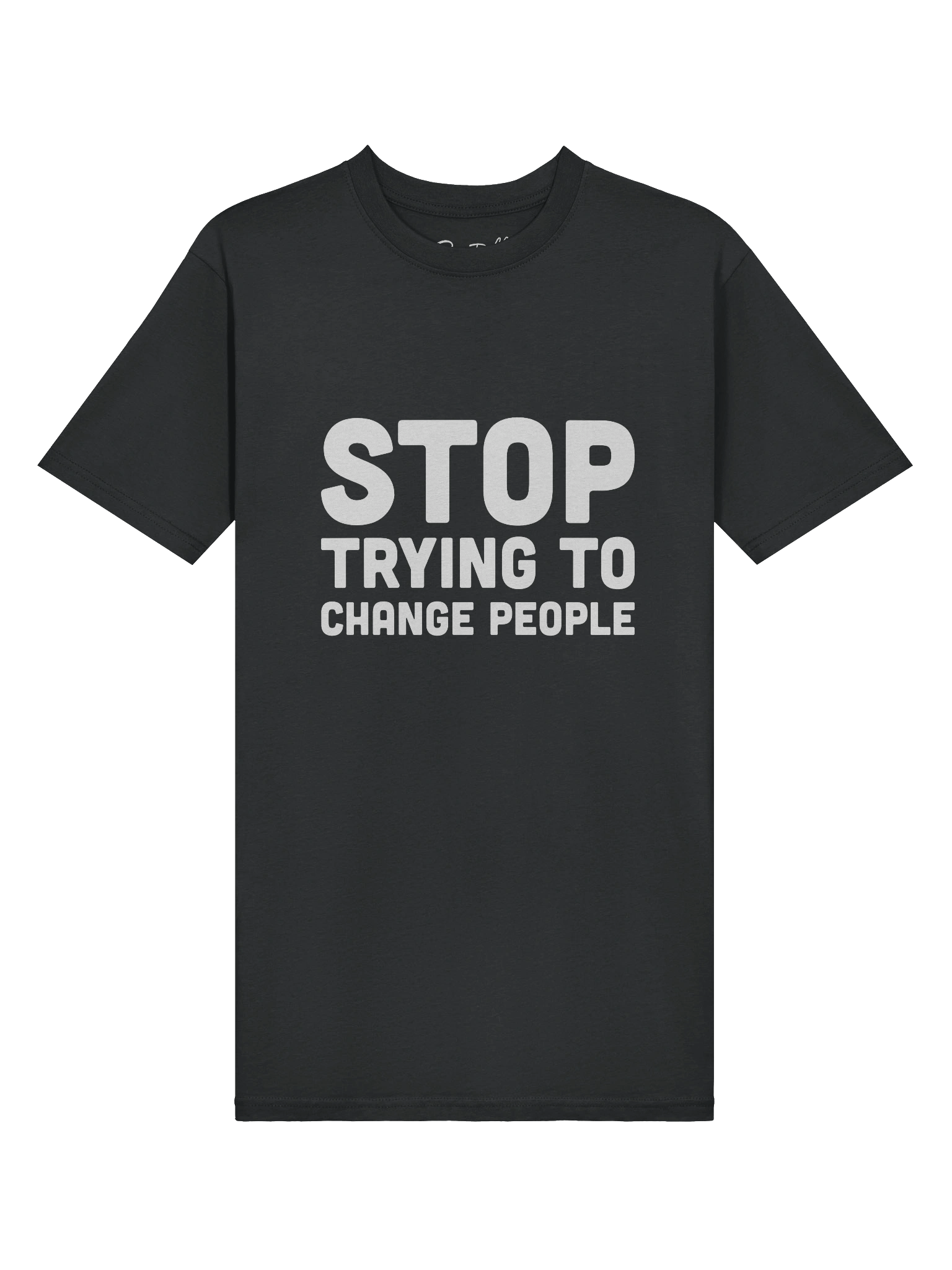 Stop Trying To Change People T-Shirt product image (4)