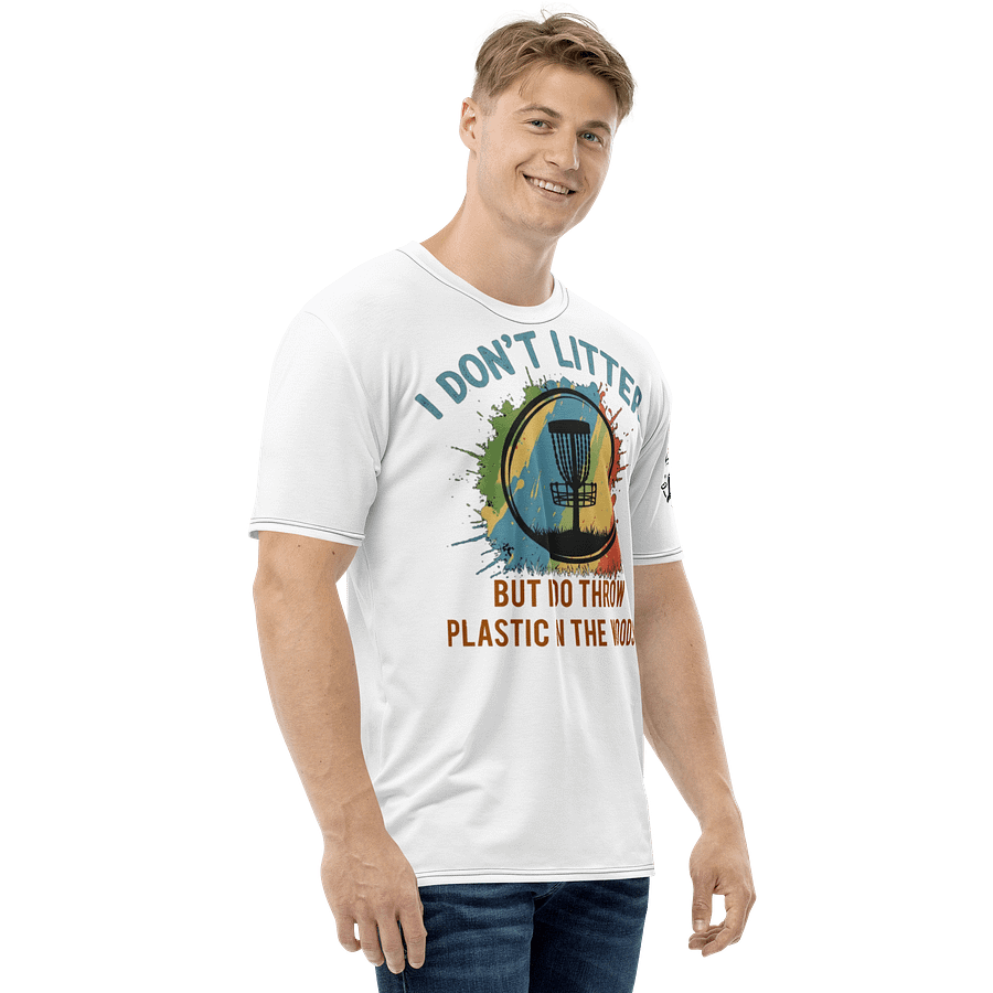 Fancy Lads Men's White T-Shirt "I Don't Litter But I Do Throw Plastic In The Woods" product image (5)